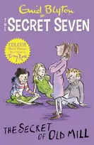 KNYGA Enid Blyton Secret Seven Colour Short Stories: The Secret of Old Mill