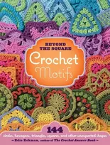 KNYGA Edie Eckman Beyond the Square Crochet Motifs