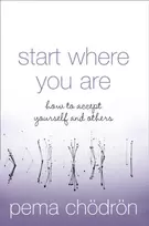 KNYGA Pema Chdrn Start Where You Are
