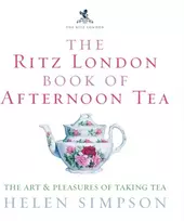 KNYGA Helen Simpson Ritz London Book Of Afternoon Tea