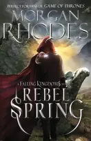 KNYGA Morgan Rhodes Falling Kingdoms: Rebel Spring (book 2)