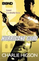 KNYGA Charles Higson Young Bond: Hurricane Gold