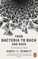 KNYGA Daniel C Dennett From Bacteria to Bach and Back
