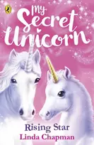 KNYGA Linda Chapman My Secret Unicorn: Rising Star