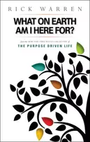 KNYGA Rick Warren What on Earth Am I Here For? Purpose Driven Life