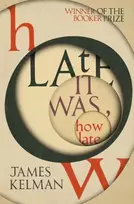 KNYGA James Kelman How Late It Was How Late