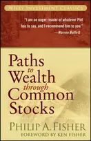 KNYGA Philip A Fisher Paths to Wealth Through Common Stocks