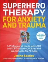 KNYGA Janina Scarlet Superhero Therapy for Anxiety and Trauma