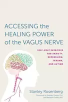 KNYGA Stanley Rosenberg Accessing the Power of the Vagus Nerve