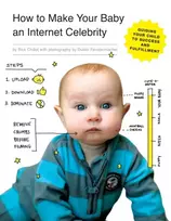 KNYGA Rick Chillot How to Make Your Baby an Internet Celebrity