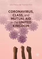KNYGA John Preston Coronavirus, Class and Mutual Aid in the United Kingdom