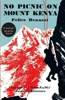 KNYGA Felice Benuzzi No Picnic on Mount Kenya
