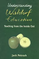 KNYGA Jack Petrash Understanding Waldorf Education
