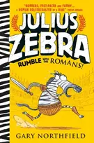 KNYGA Gary Northfield Julius Zebra: Rumble with the Romans!