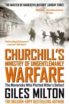 KNYGA Giles Milton Churchill's Ministry of Ungentlemanly Warfare