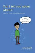 KNYGA Susan Yarney Can I tell you about ADHD?