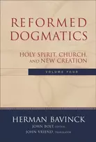 KNYGA Herman Bavinck, Bavinck, Herman Reformed Dogmatics – Holy Spirit, Church, and New Creation