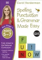 KNYGA Carol Vorderman Spelling, Punctuation & Grammar Made Easy, Ages 5-7 (Key Stage 1)