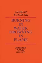 KNYGA Charles Bukowski Burning in Vanduo, Drowning in Flame