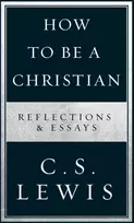 KNYGA C.S. Lewis How to Be a Christian