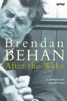 KNYGA Brendan Behan After The Wake