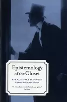 KNYGA Eve Kosofsky Sedgwick Epistemology of the Closet, Updated with a New Preface