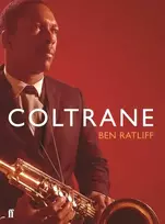 KNYGA Ben Ratliff Coltrane