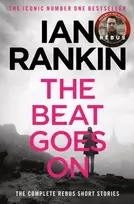 KNYGA Ian Rankin Beat Goes On: The Complete Rebus Stories