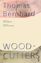 KNYGA Thomas Bernhard Woodcutters