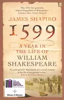 KNYGA James S Shapiro 1599: A Year in the Life of William Shakespeare