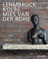 KNYGA K Baudin Lehmbruck – Kolbe – Mies van der Rohe