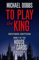 KNYGA Michael Dobbs To Play the King