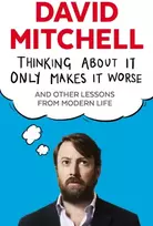 KNYGA David Mitchell Undifferentiated Thinking About It Only Makes It Worse