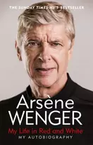 KNYGA Arsene Wenger My Life in Raudona and Baltas
