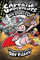 KNYGA Dav Pilkey Captain Underpants and the Sensational Saga of Sir Stinks-A-Lot