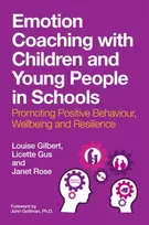 KNYGA Louise Gilbert Emotion Coaching with Children and Young People in Schools