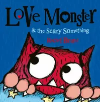 KNYGA Rachel Bright Love Monster and the Scary Something