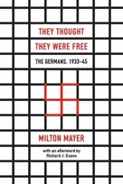 KNYGA Milton Mayer They Thought They Were Free – The Germans, 1933–45