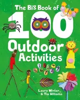 KNYGA Laura Minter Big Book of 100 Outdoor Activities, The