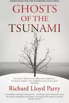 KNYGA Richard Lloyd Parry Ghosts of the Tsunami
