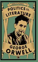 KNYGA George Orwell Politics vs. Literature