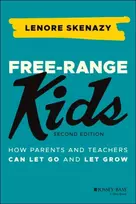 KNYGA Lenore Skenazy Free-Range Kids