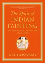 KNYGA B N Goswamy Spirit of Indian Painting