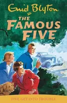 KNYGA Enid Blyton Famous Five: Five Get Into Trouble