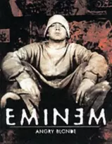 KNYGA Eminem Angry Skirtas šviesiems plaukams