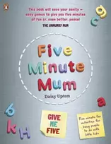 KNYGA Daisy Upton Five Minute Mum: Give Me Five