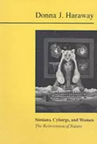 KNYGA Donna J Haraway Simians, Cyborgs and Women