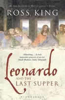 KNYGA Ross King Leonardo and the Last Supper