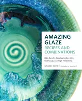 KNYGA Gabriel Kline Amazing Glaze Recipes and Combinations