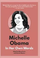 KNYGA Marta Evans Michelle Obama: In Her Own Words